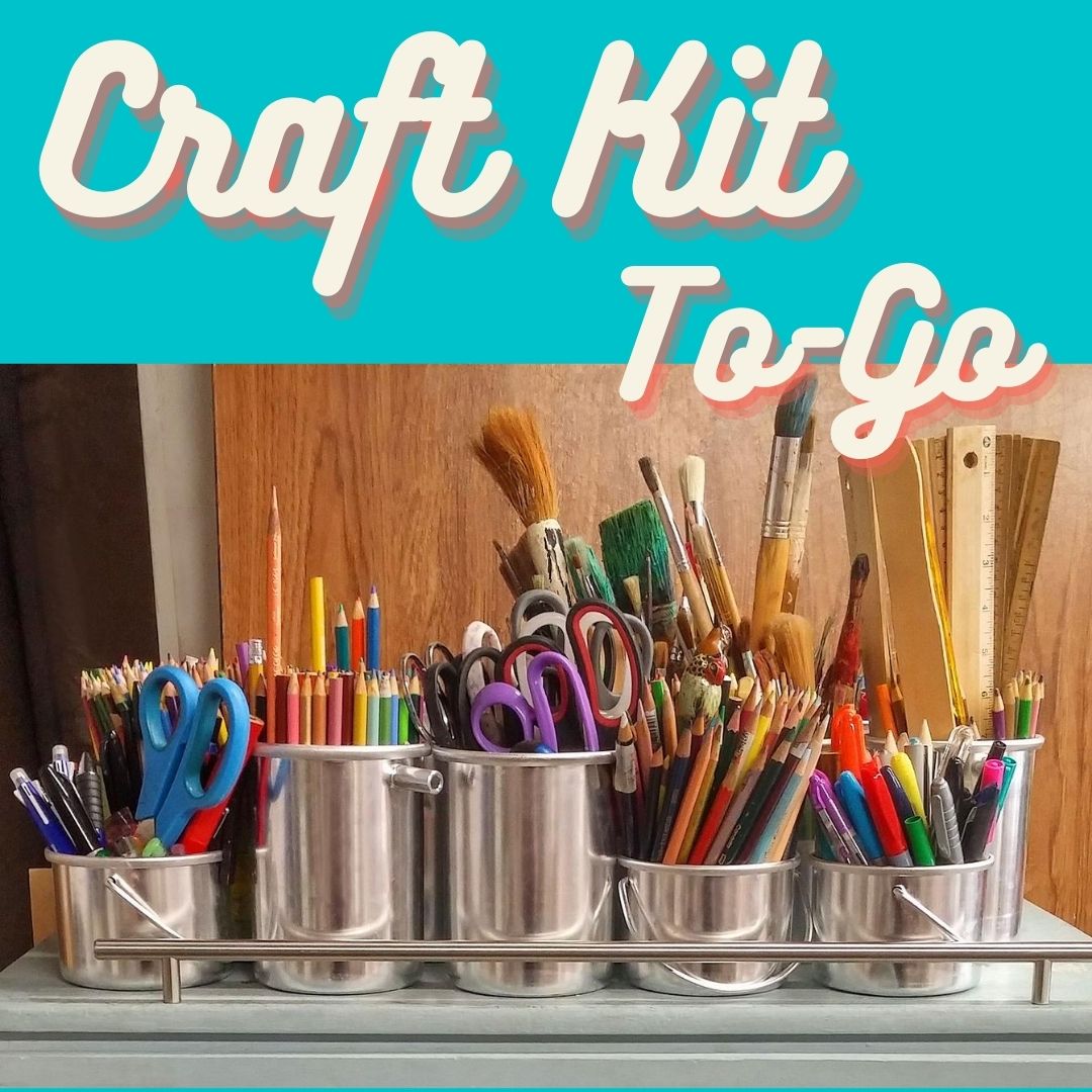 Art supplies stored in cans with text above that says "Craft Kit To-Go"