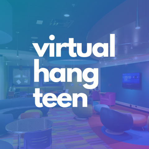 Photo of teen room with blue filter. White text says virtual hang teen. 