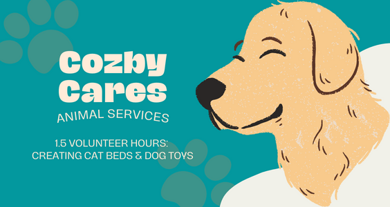 Text Reads: Cozby Cares. Animal Services. 1. Volunteer Hours: Creating Cat Beds & Dog Toys. Picture of a cartoon yellow dog looking happy.