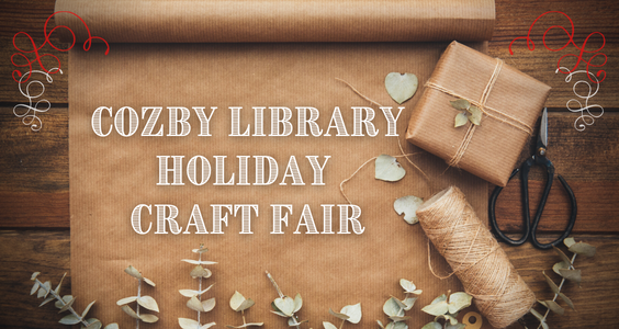 An image of brown wrapping paper with the words "Cozby Library Holiday Craft Fair".  A wrapped package is to the right.