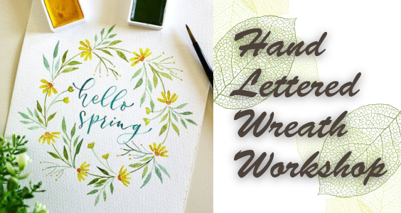A photo of a watercolor painted wreath with the words "Hello Spring" hand lettered in the center.  The text "Hand Lettered Wreath Workshop" is on the right.