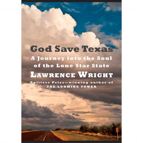 Book cover for God Save Texas by Lawrence Wright