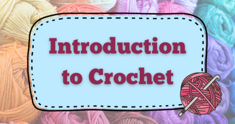 An image of colorful yarn skeins with the text "Introduction to Crochet" on a blue background.  A graphic of a ball of yarn with a crochet hook is in the lower right corner.