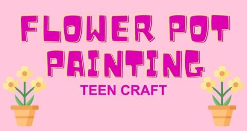 Pink background with the text "flower pot painting teen craft." there are two images of flowers in a pot