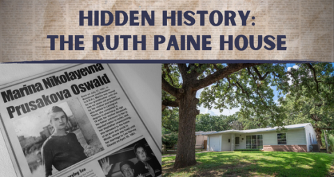 A photograph of an article about Marina Oswald and a picture of the Ruth Paine House Museum.  The text "Hidden History: The Ruth Paine House" across the top of the image.