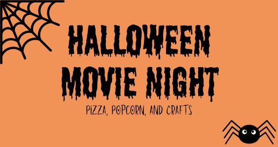 Orange background with an image of a spider web and spider. Text reads "Halloween Movie Night Pizza, Popcorn, and Crafts"